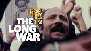 Israel/Iran/USA: The Long War - Dialogue or War - Episode 2