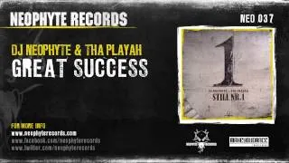 DJ Neophyte & Tha Playah - Great Success (NEO037) (2008)