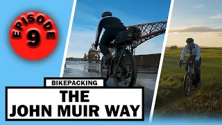 Bikepacking the John Muir Way