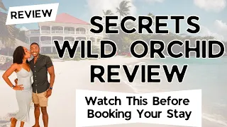 Why We Regret Staying at Secrets Wild Orchid Resort #review #hotelreview #resortreview  #travel