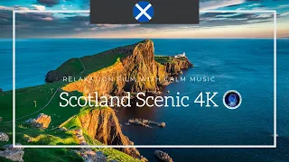 Magical Scotland 4K Scenic Relaxation Film with Calm Music