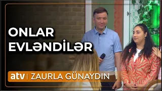 "Bizimləsən"də tanış olan cütlük ailə həyatı qurdu - Zaurla Günaydın