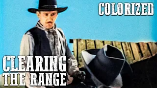 Full Western | Clearing the Range | COLORIZED | Free Western Movie | Ranch Film | Cowboys