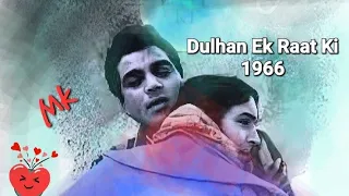 एक हसीं शाम को दिल मेरा खो गया_Dulhan Ek Raat Ki1966_Nutan& Dharmendra  _Rafi_Raja MA khan_MM_a tri.