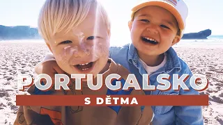 Portugalsko s dětma! Na jihu u oceánu a jeden den v Lisabonu | VLOG