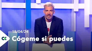 Cógeme si puedes | 18/04/24