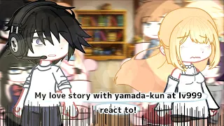 »`My love story with yamada-kun at lv999 react to || (1-2) || ibeom || mlswykal || first vid ||
