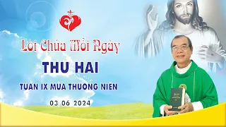 LỜI CHÚA | THỨ HAI TUẦN IX MÙA THƯỜNG NIÊN | 03/06/2024