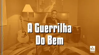 A Guerrilha do Bem - Lúcia Helena & Lennon