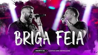 BRIGA FEIA - HENRIQUE E JULIANO