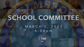 School Committee: March 2, 2021