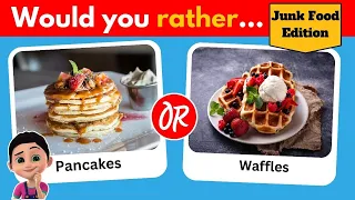 Would You Rather... Junk Food Edition #quiz #wouldyourather