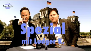 Basta Berlin (Spezial) mit Ludger K.