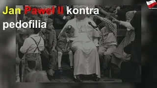 Jan Paweł II kontra pedofilia