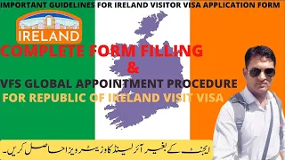 IRELAND VISIT VISA COMPLETE FORM FILLING AND VFS GLOBAL APPOINTMENT PROCEDURE!!SETTLEMENT OPTIONS