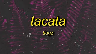 Tiagz - Tacata (Lyrics) | i don't speak portuguese i can speak ingles