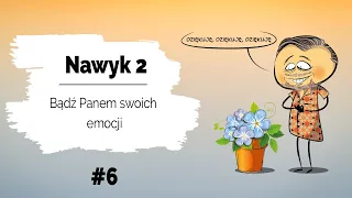 🙋‍♀️🙋 Bądź Panem swoich emocji | Nawyk 2 | Dzień 6 | Czytanie jest sexy