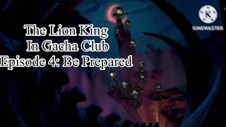The Lion King in Gacha Club Episode 4: Be Prepared
