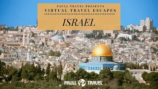 Israel - Virtual Travel Escapes