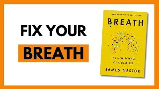 James Nestor Breathing Methods EXPLAINED (Breath Key Principles)