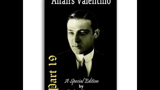 Rudolph Valentino - Listen to "AFFAIRS VALENTINO" # 19  What Ever Happened To...