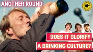 Another Round film - Does it glorify drinking culture? (spoilers)