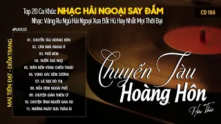 [CD166] Mở Nhẹ Nhàng Lk Nhạc Vàng Hải Ngoại Xưa Bất Hủ Còn Mãi Theo Thời Gian| Hữu Thái Lossless