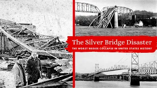 The Silver Bridge Disaster | The worst bridge collapse in US history