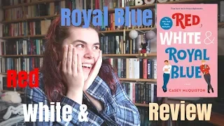 Red, White and Royal Blue Review (SPOILERS)