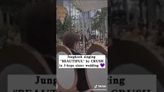 jungkook singing 'beautiful' in jhope sister's wedding