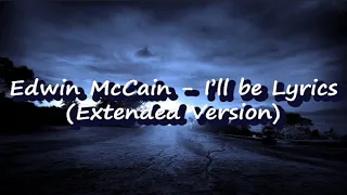 Edwin McCain - I'll be lyrics (Extended Version)