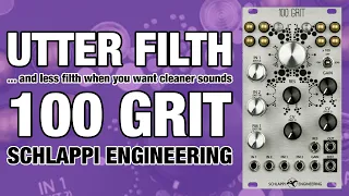 Schlappi Engineering 100 Grit // Eurorack filter, VCA, distortion & feedback noise instrument