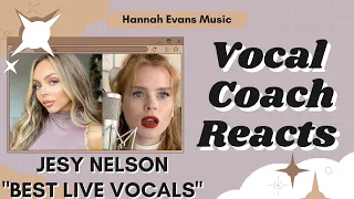 JESY NELSON "Best Live Vocals" | Vocal Coach Reacts | Hannah Evans Music