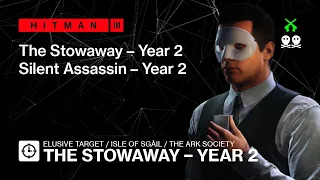 Hitman 3 | Elusive Target | The Stowaway Year 2 — Silent Assassin