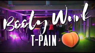 BOOTY WURK || T-PAIN || Dance Fitness Routine - SWT Fitness