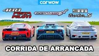 Ferrari 488 Pista Piloti vs Aventador SV vs 911 Turbo S de 800 cavalos: CORRIDA DE ARRANCADA