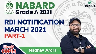 RBI Notification March 2021 | Part-1 | NABARD Grade A 2021 | Madhav Arora | Gradeup