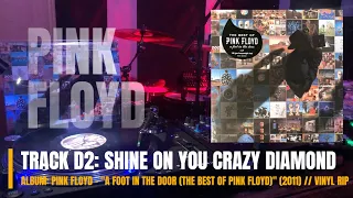 Shine On You Crazy Diamond Parts 1-5 (Edit) - Pink Floyd - "A Foot In The Door" (2011) (VINYL RIP)