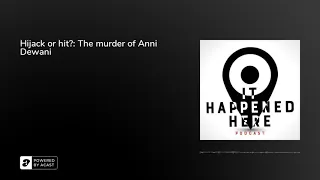 Hijack or hit?: The murder of Anni Dewani