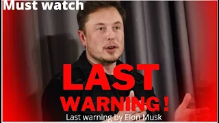 Last Warning to all by Elon Musk | Artificial intelligence threat |Open AI must watch