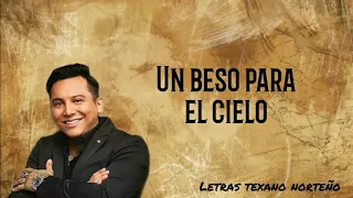 Edwin Luna Y La Trakalosa de Monterrey - Un beso para el cielo [Letra/Lyrics]