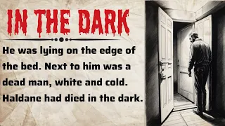 Learn English Through Story 🍀The Dark Night 🍀 #gradedreader