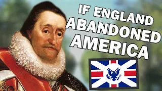 How England ALMOST Abandoned America (And if They Did)