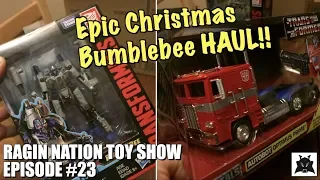 Massive Bumblebee Christmas Toy Haul!! [RAGIN NATION TOY SHOW #23]