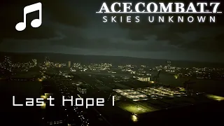 "Last Hope I" - Ace Combat 7
