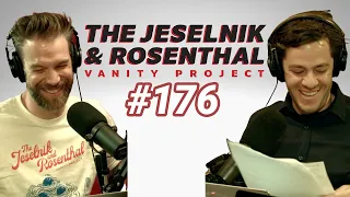 The Jeselnik & Rosenthal Vanity Project / Mailbag Spectacular #4! (Full Episode 176)