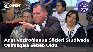 Anar Vəziroğlunun Sözləri Studiyada Qalmaqala Səbəb Oldu!