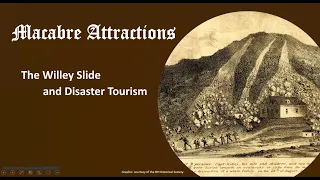 Macabre Attractions: The Willey Slide and Disaster Tourism