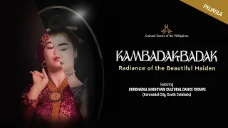 KAMBADAK-BADAK (PELIKULA): Radiance of the Beautiful Maiden