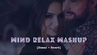 Best Remix Love Lofi Songs 🥰 | MNB Mashup Beats | Slowed And Reverb #love #mashup #lofimusic #relax